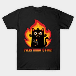 Everything Is Fine! T-Shirt